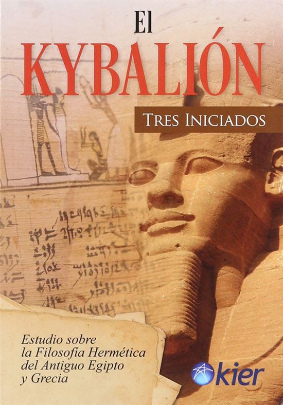 El Kybalion - Tres Iniciados