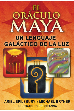 El oráculo Maya - Ariel Spilsbury