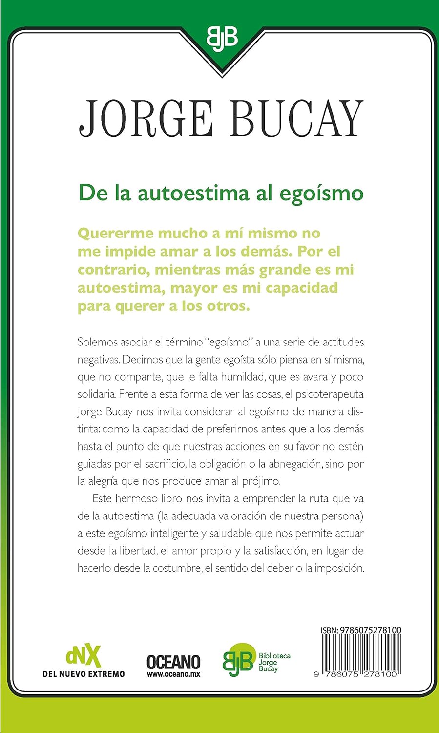 De la autoestima al egoísmo: Un diálogo entre tu y yo - Jorge Bucay