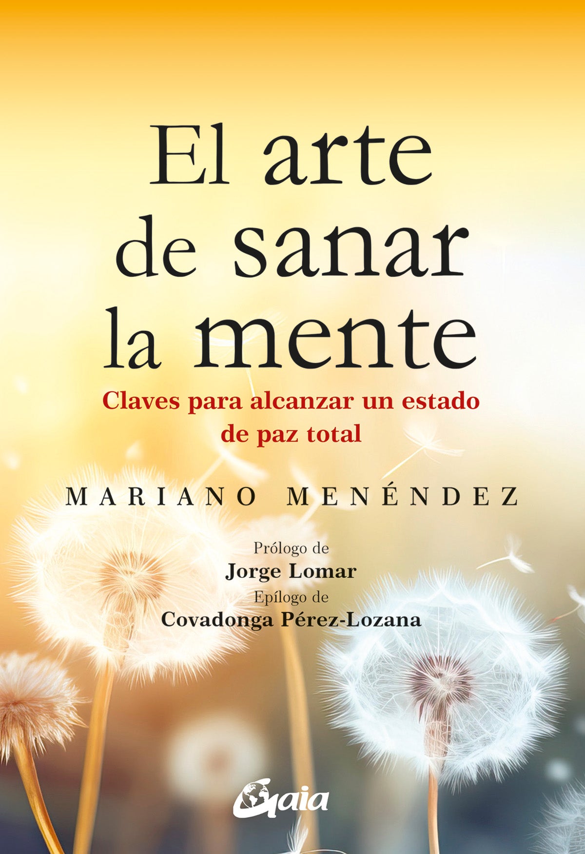El arte de sanar la mente - Mariano Menéndez