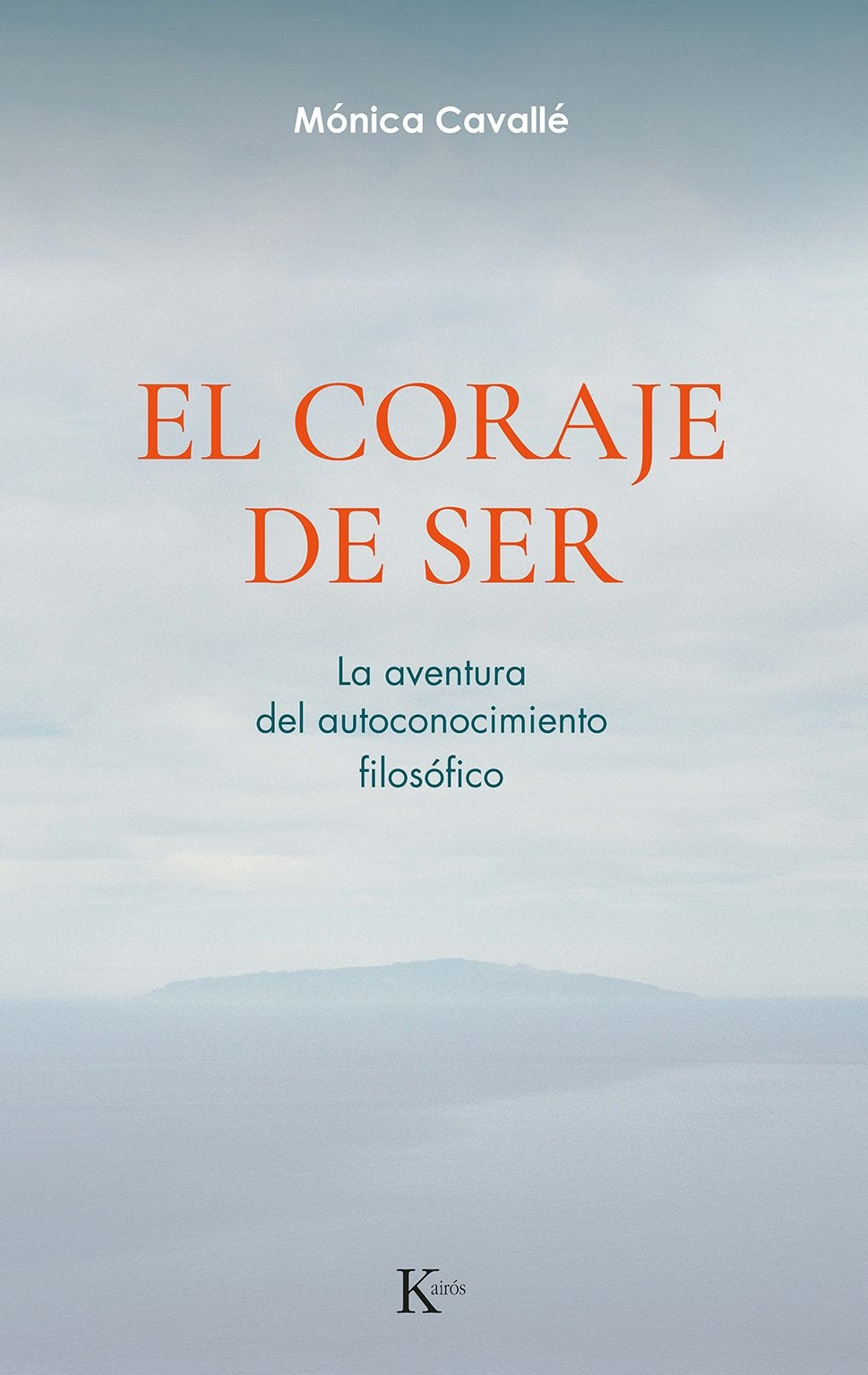 El coraje de ser - Mónica Cavallé