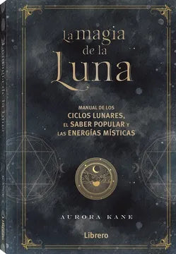 La Magia de la Luna - Aurora Kane