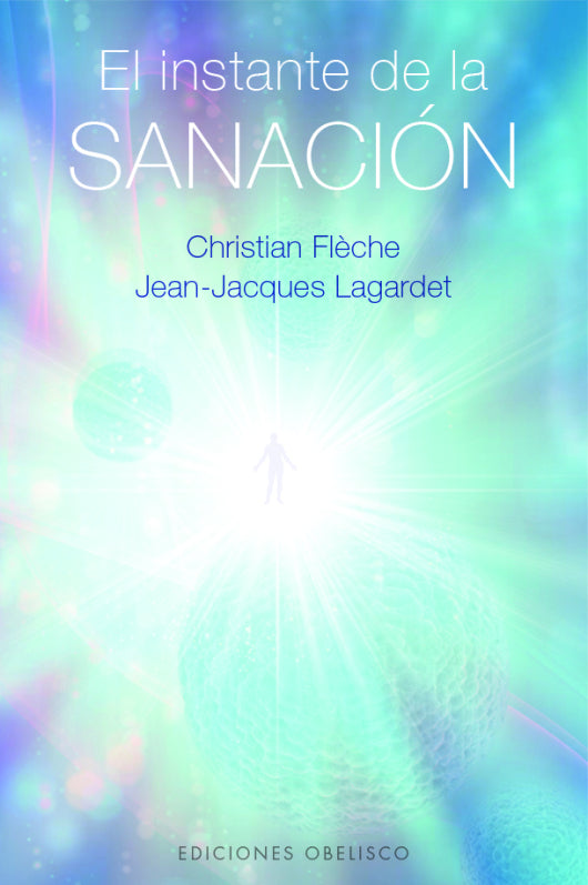 El instante de la sanación - Christian Fléche
