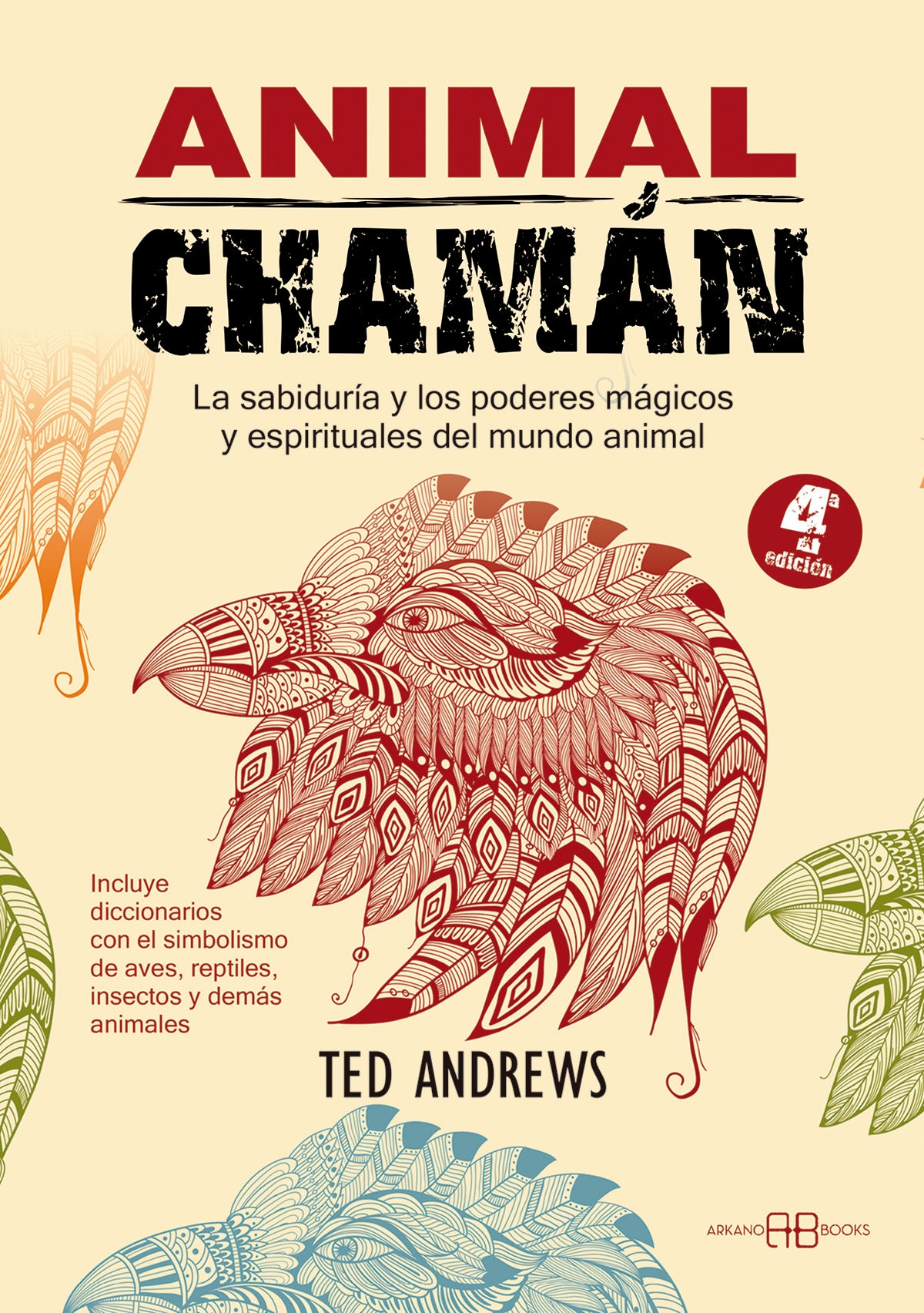 Animal Chamán - Andrews Ted