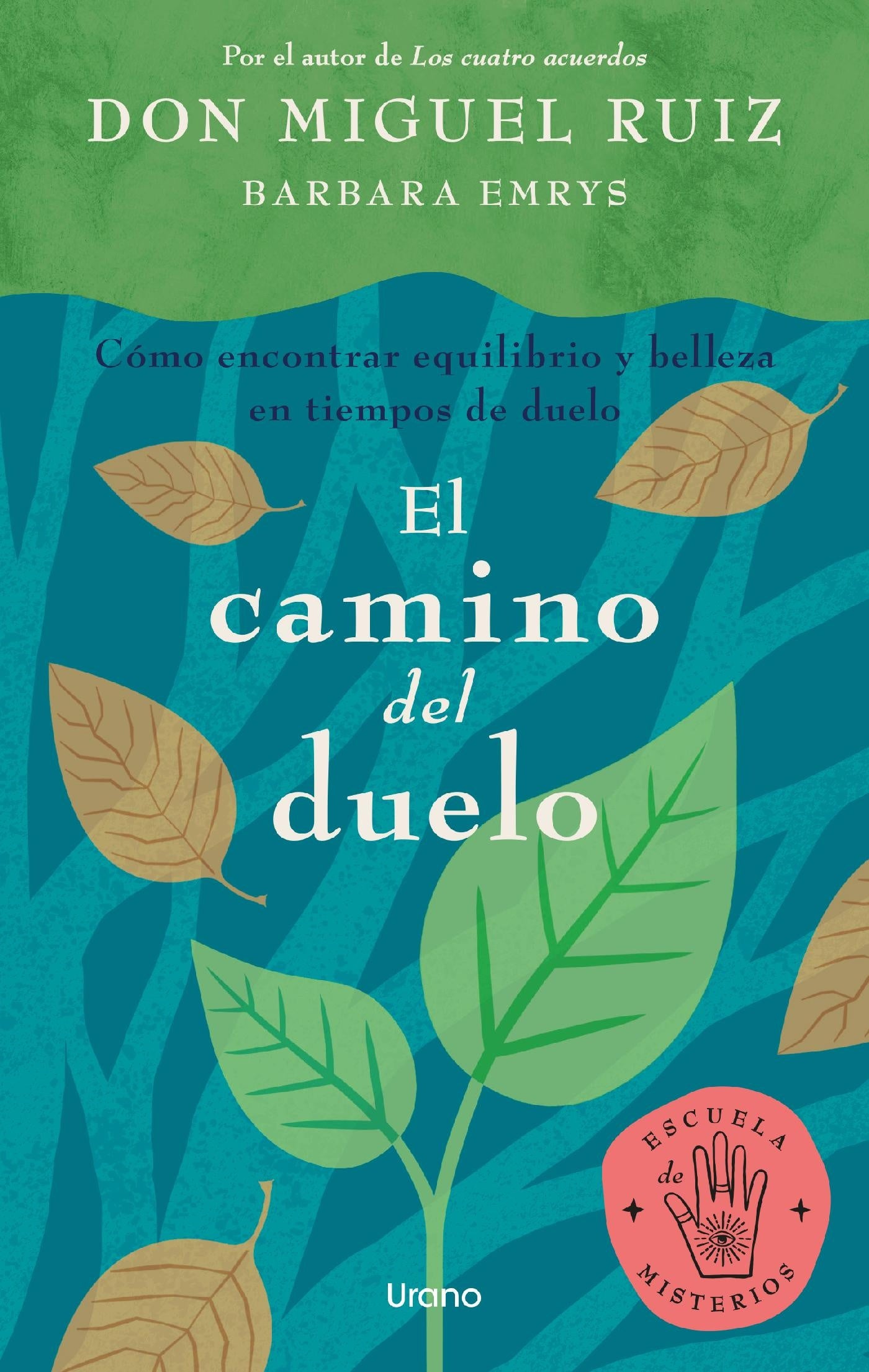 El camino del duelo - Don Miguel Ruiz