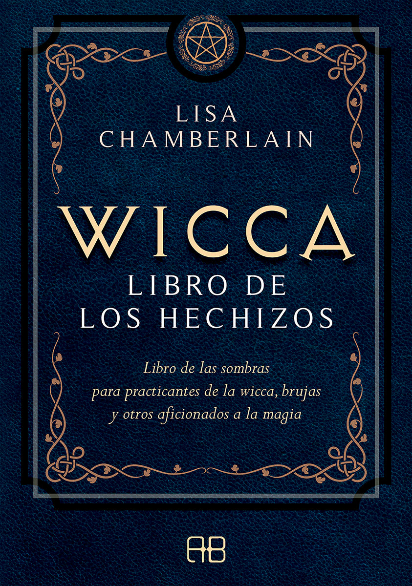 Wicca libro de los hechizos - Lisa Chamberlain