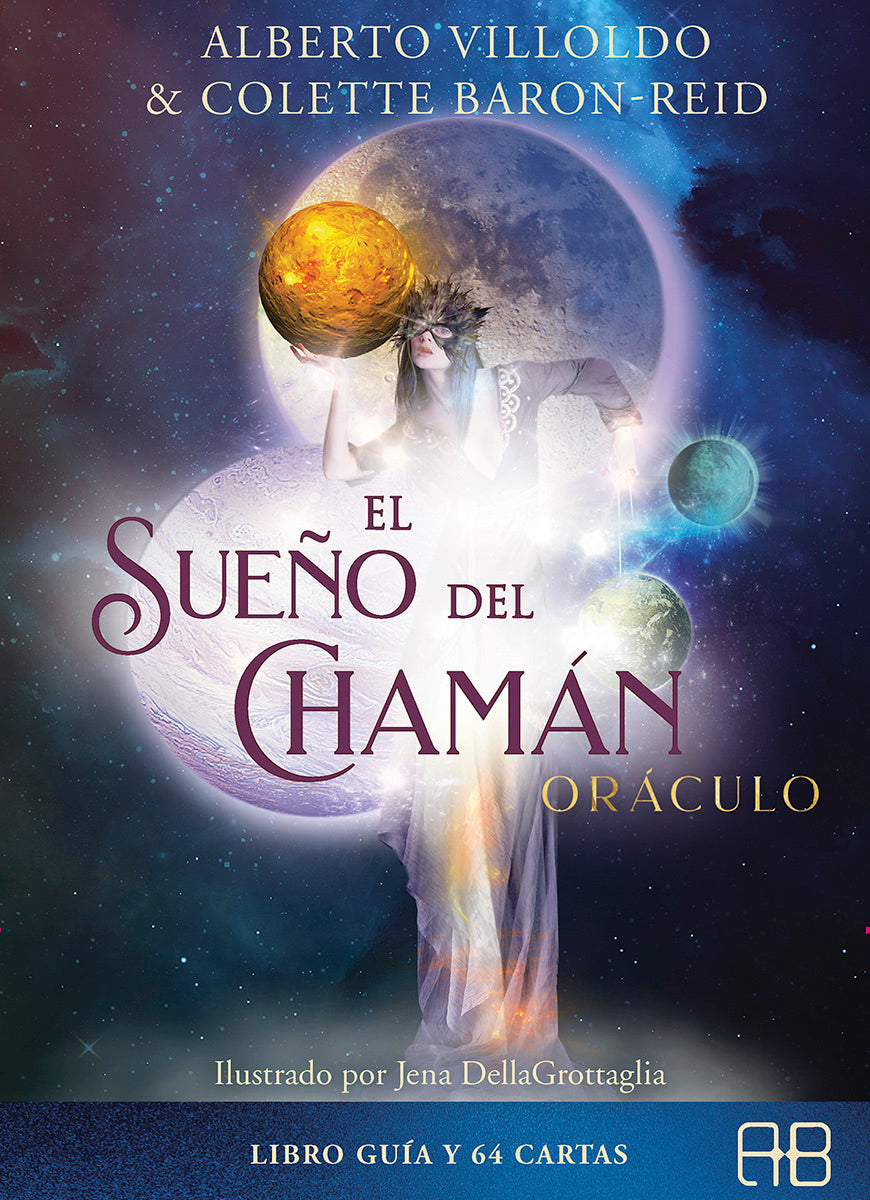 El Sueño del Chamán Oráculo - Alberto Villoldo y Colette Baron-Reid