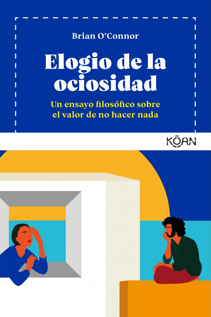 Elogio de la ociosidad - Brian O'Connor