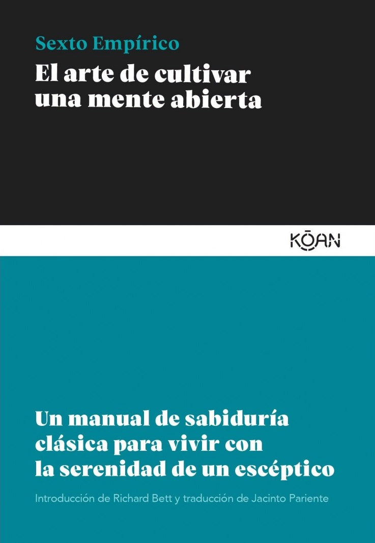 El arte de cultivar una mente abierta - Sexto Empírico