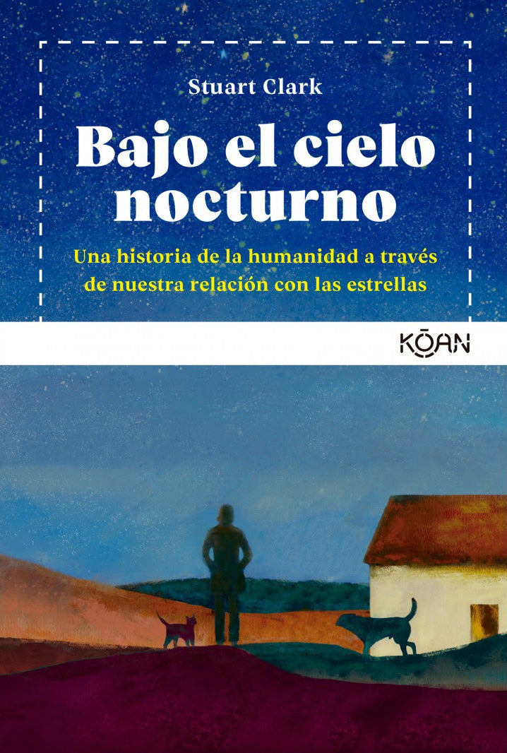 Bajo el cielo nocturno - Stuart Clark