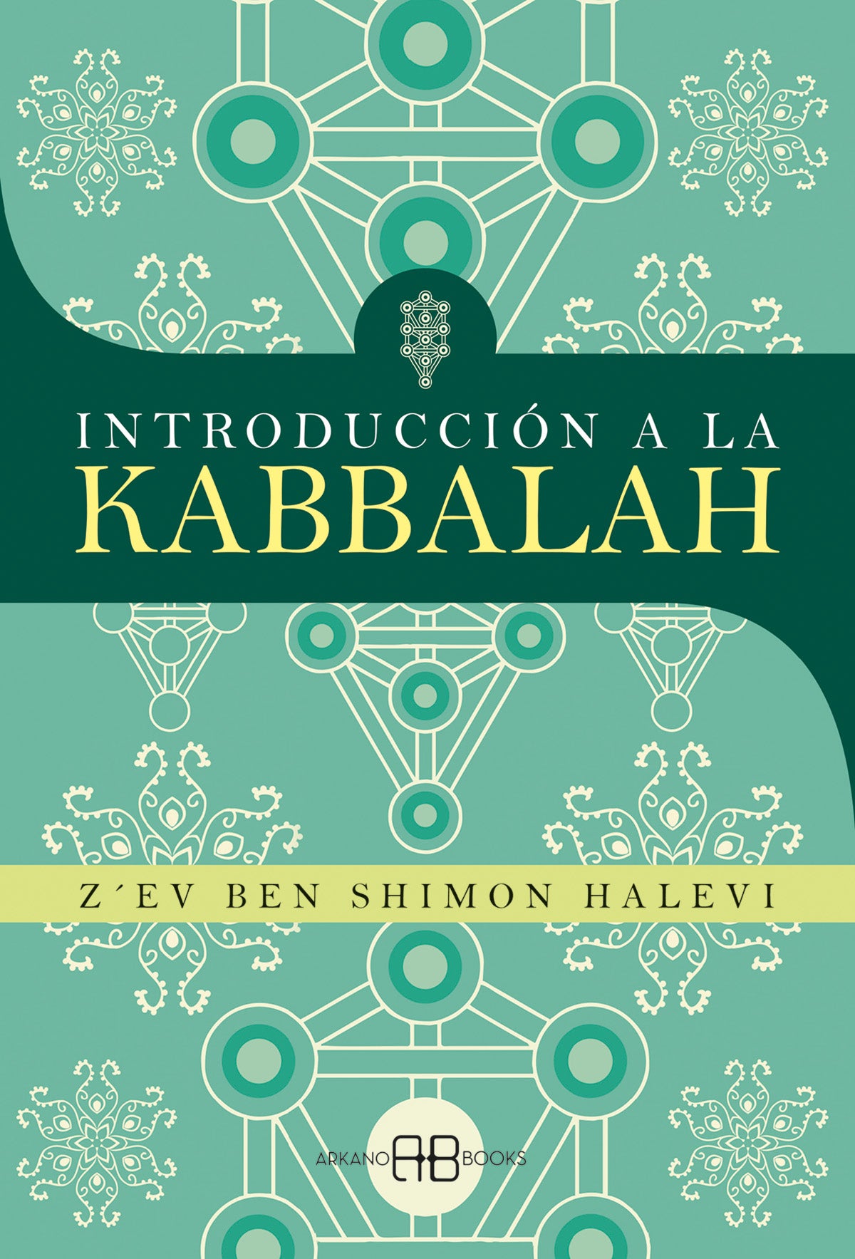 Introducción a la Kabbalah - Z´ev ben Shimon Halevi
