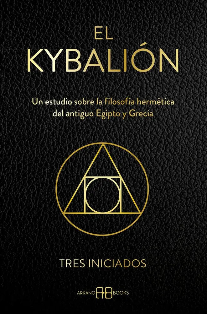 El kybalión - Tres Iniciados