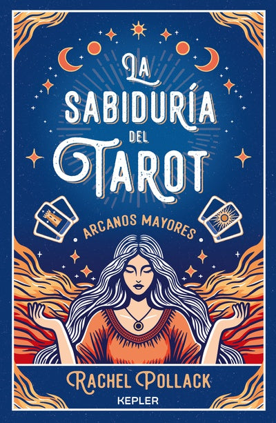 Sabiduría Del Tarot. Arcanos Mayores - Rachel Pollack