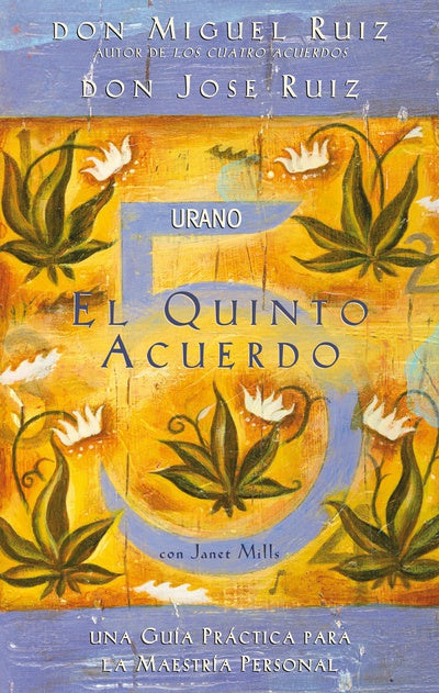 El quinto acuerdo - Miguel Ruiz, José Sabán Ruiz
