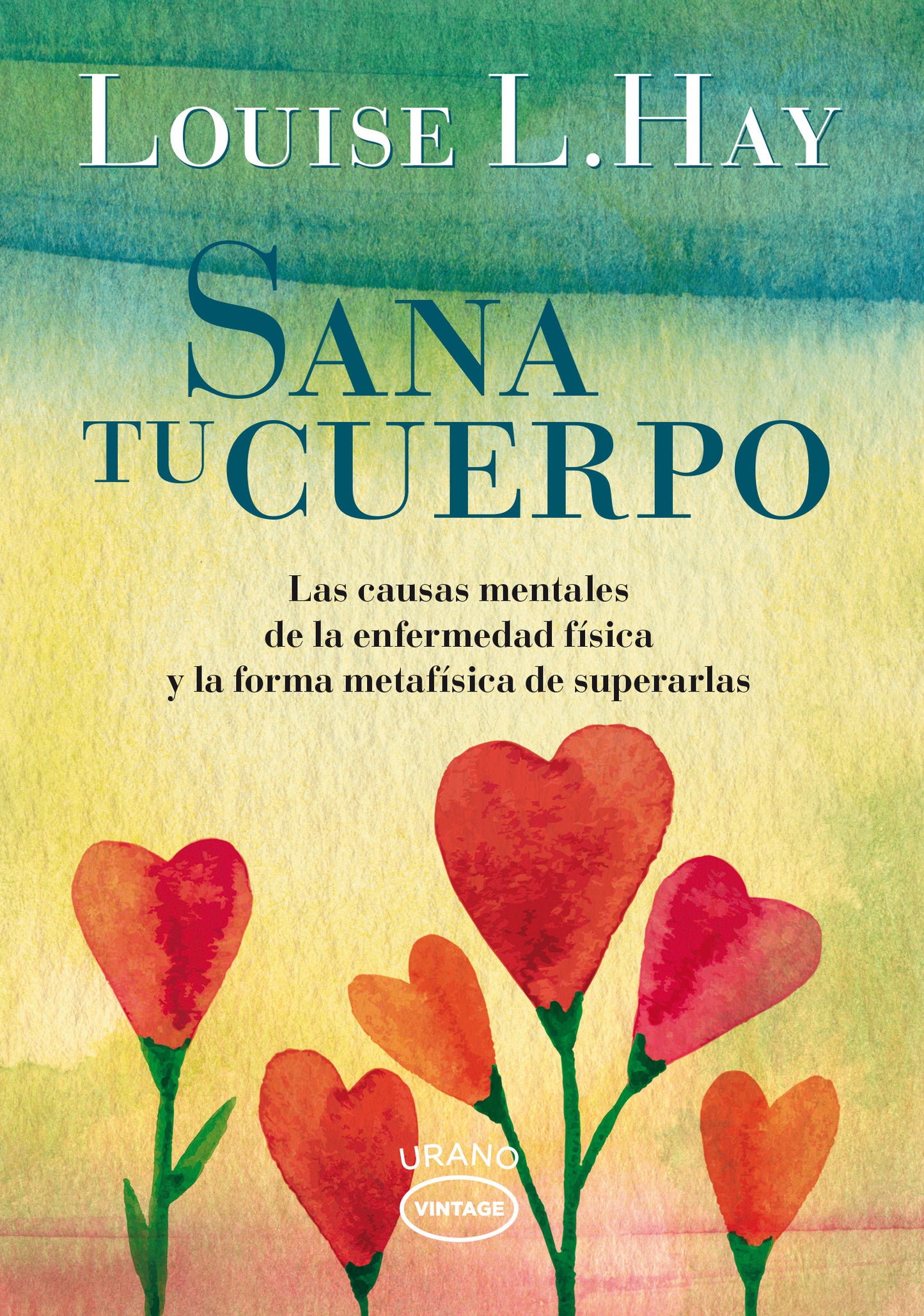 Sana tu cuerpo - Louise L. Hay