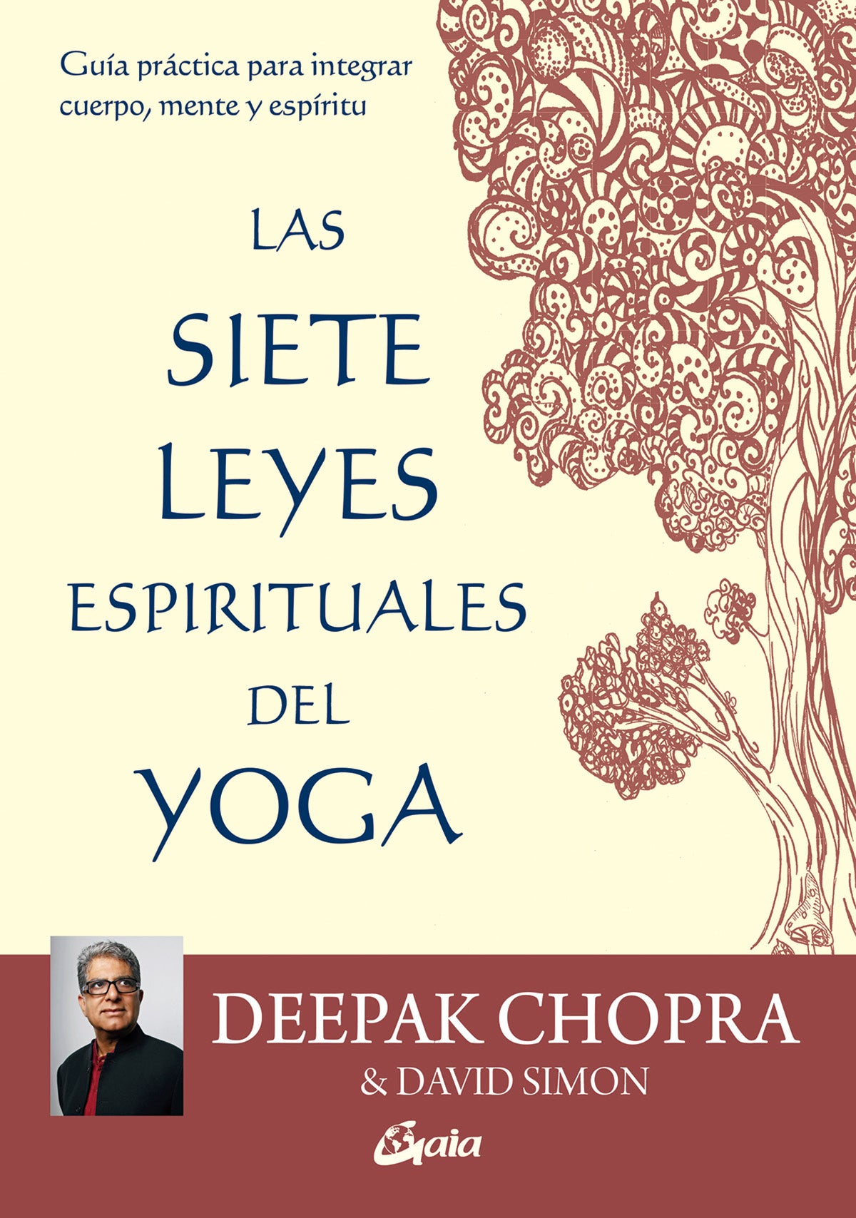 Las siete leyes espirituales del yoga - Deepak Chopra y David Simon