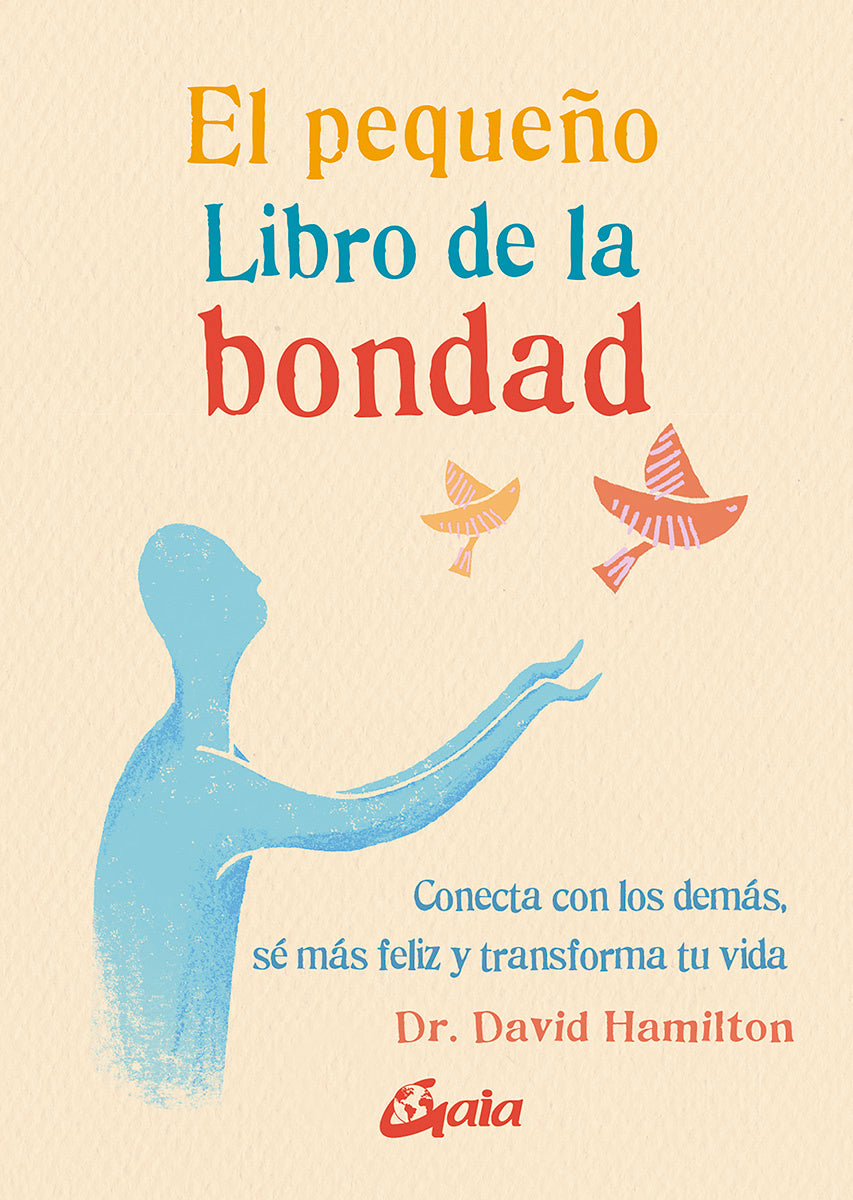 El pequeño libro de la bondad - David Hamilton