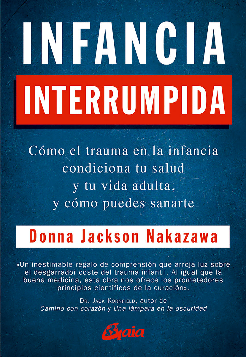 Infancia interrumpida - Donna Jackson Nakazawa