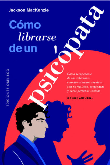CÓMO LIBRARSE DE UN PSICÓPATA - MACKENZIE, JACKSON