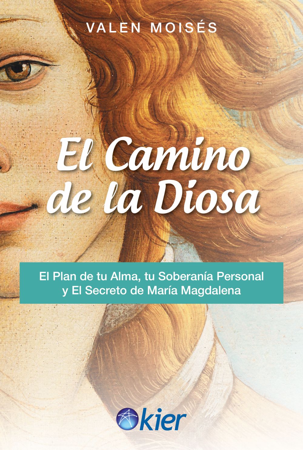 El camino de la diosa - Moisés Valen