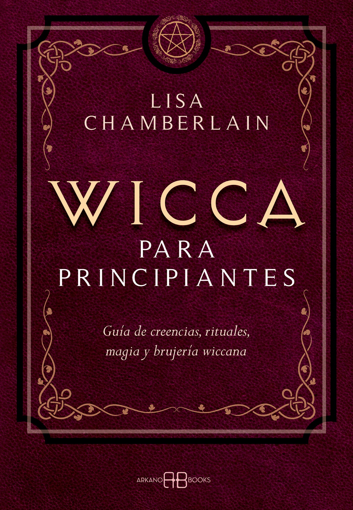 Wicca para principiantes - Lisa Chamberlain