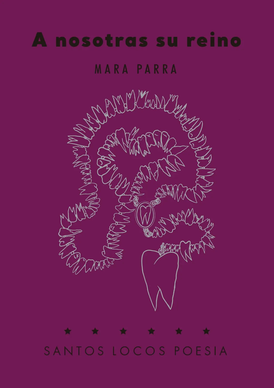A nosotros su reino - Mara Parra