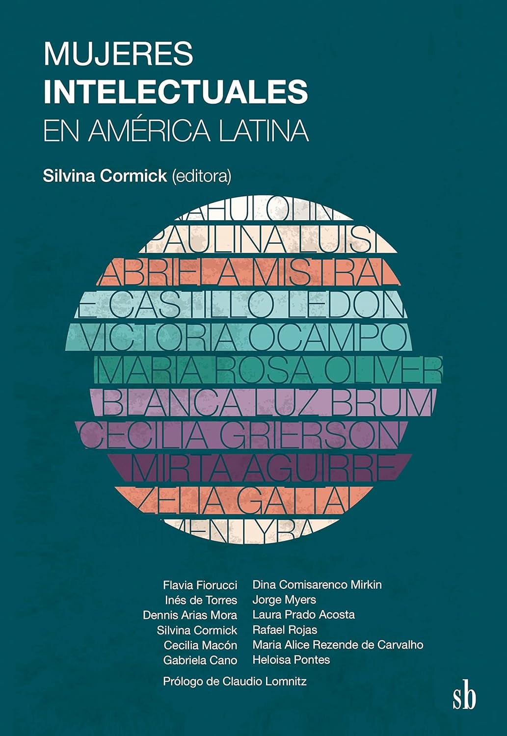 Mujeres intelectuales en América Latina - Silvina Cormick