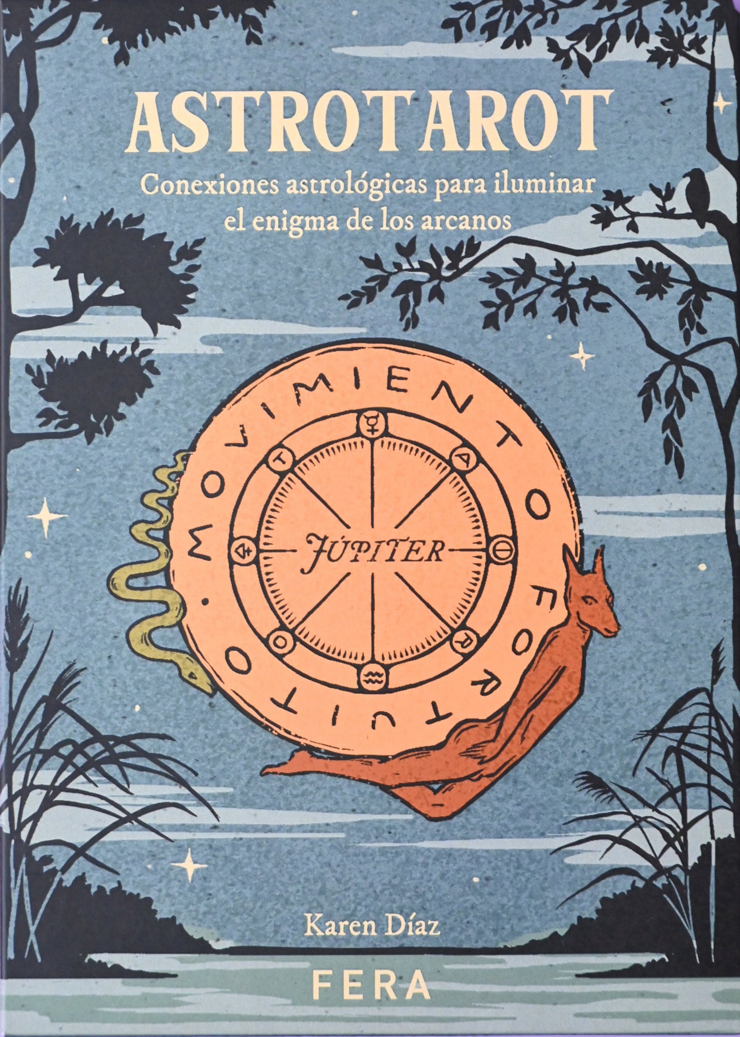 Astrotarot: libro + baraja - Karen Díaz