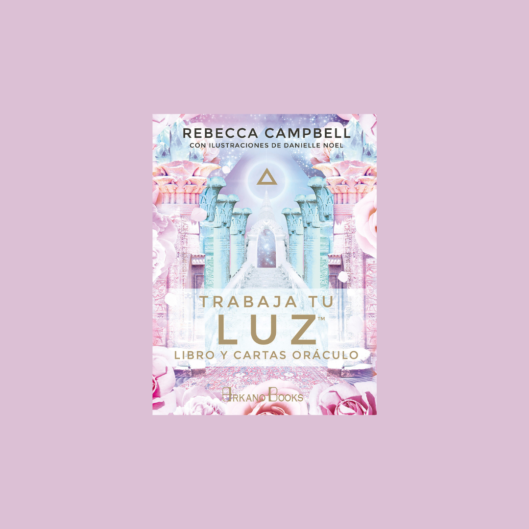 Trabaja tu luz - Rebecca Campbell