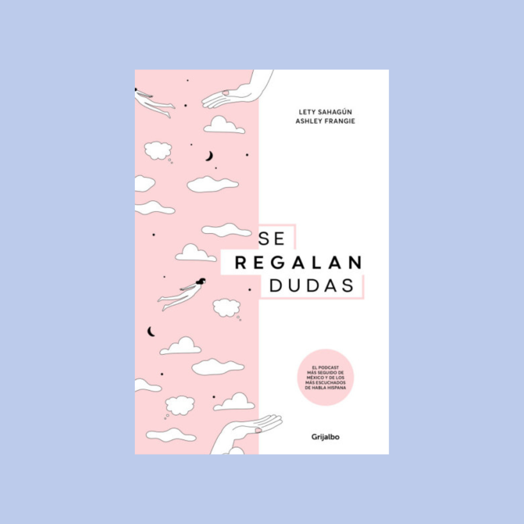 Se Regalan Dudas - Lety Sahagún y Ashley Frangie