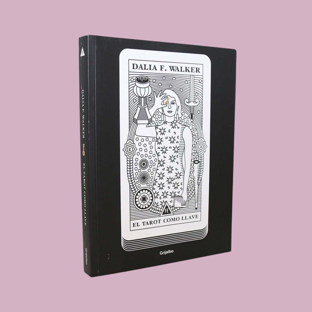 El Tarot como llave - Dalia F. Walker