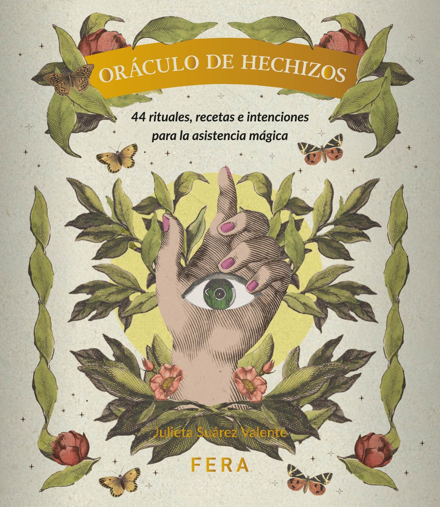 Oráculo de Hechizos (Nueva edición) - Julieta Suárez Valente