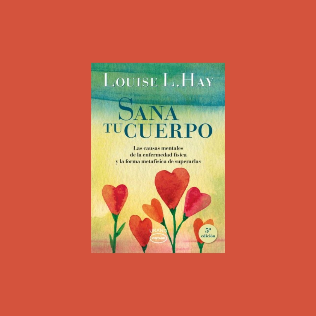 Sana tu cuerpo - Louise L. Hay