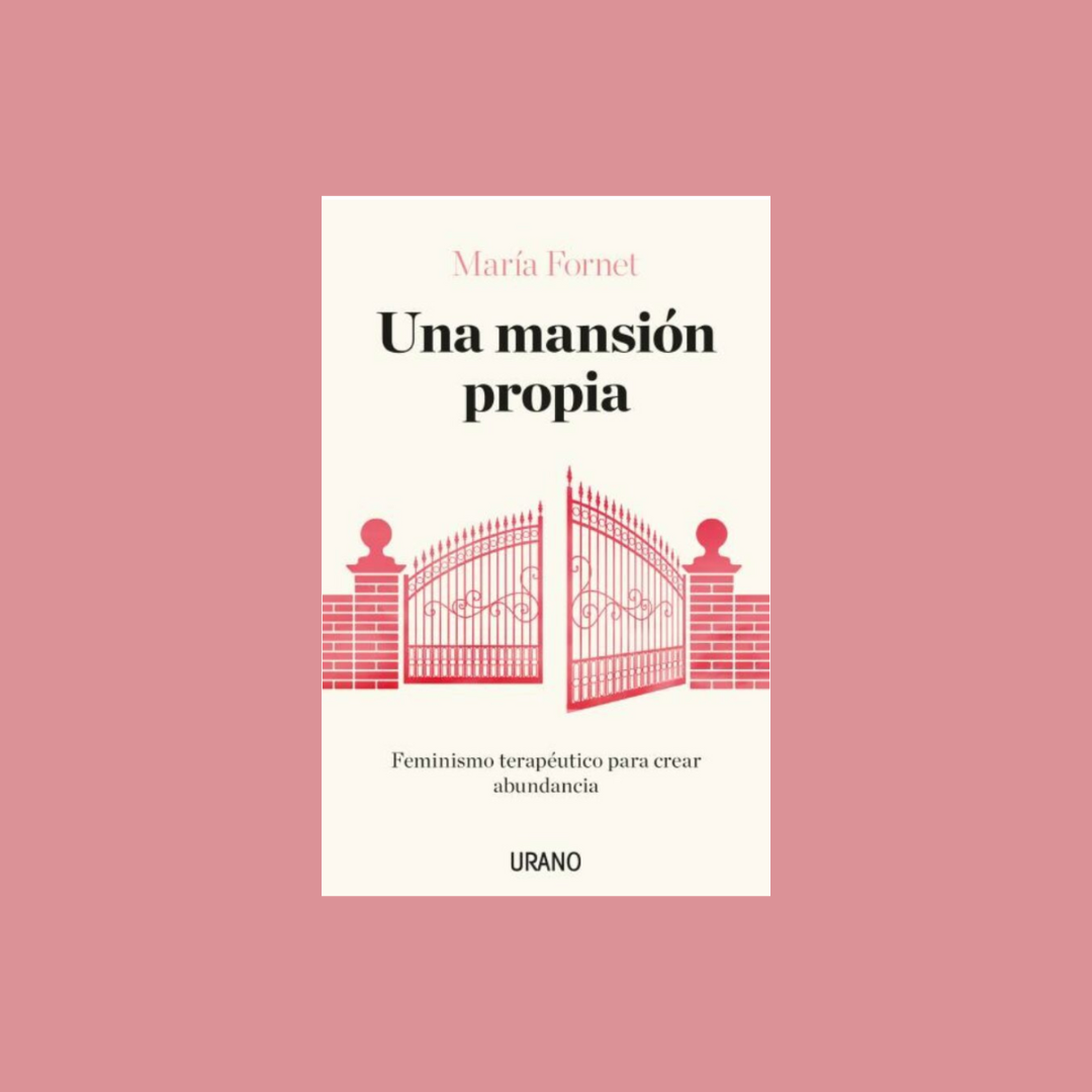 Una mansión propia - María Fornet