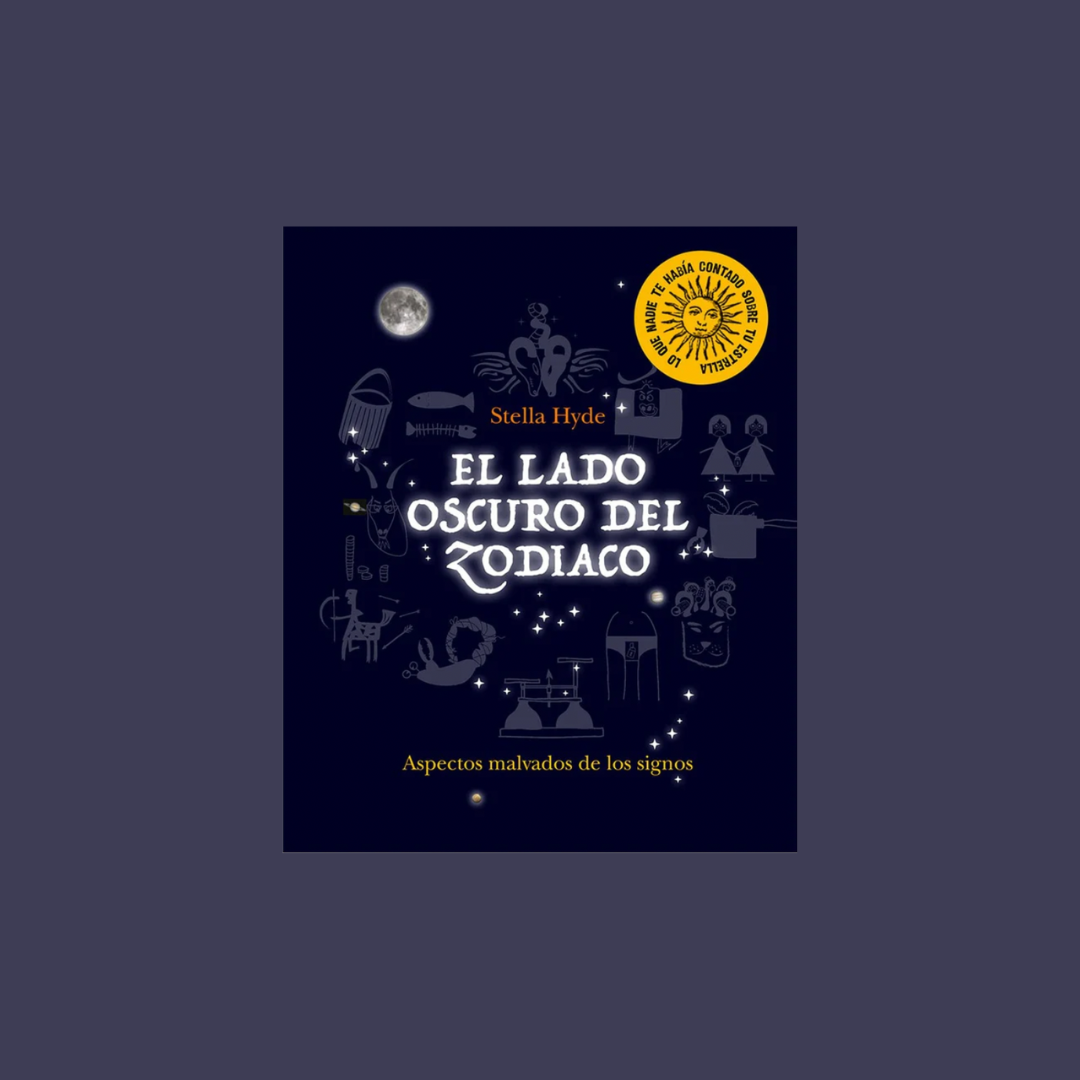 El Lado Oscuro del Zodiaco - Stella Hyde