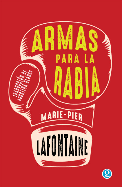 Armas para la rabia - Marie-Pier La Fontaine