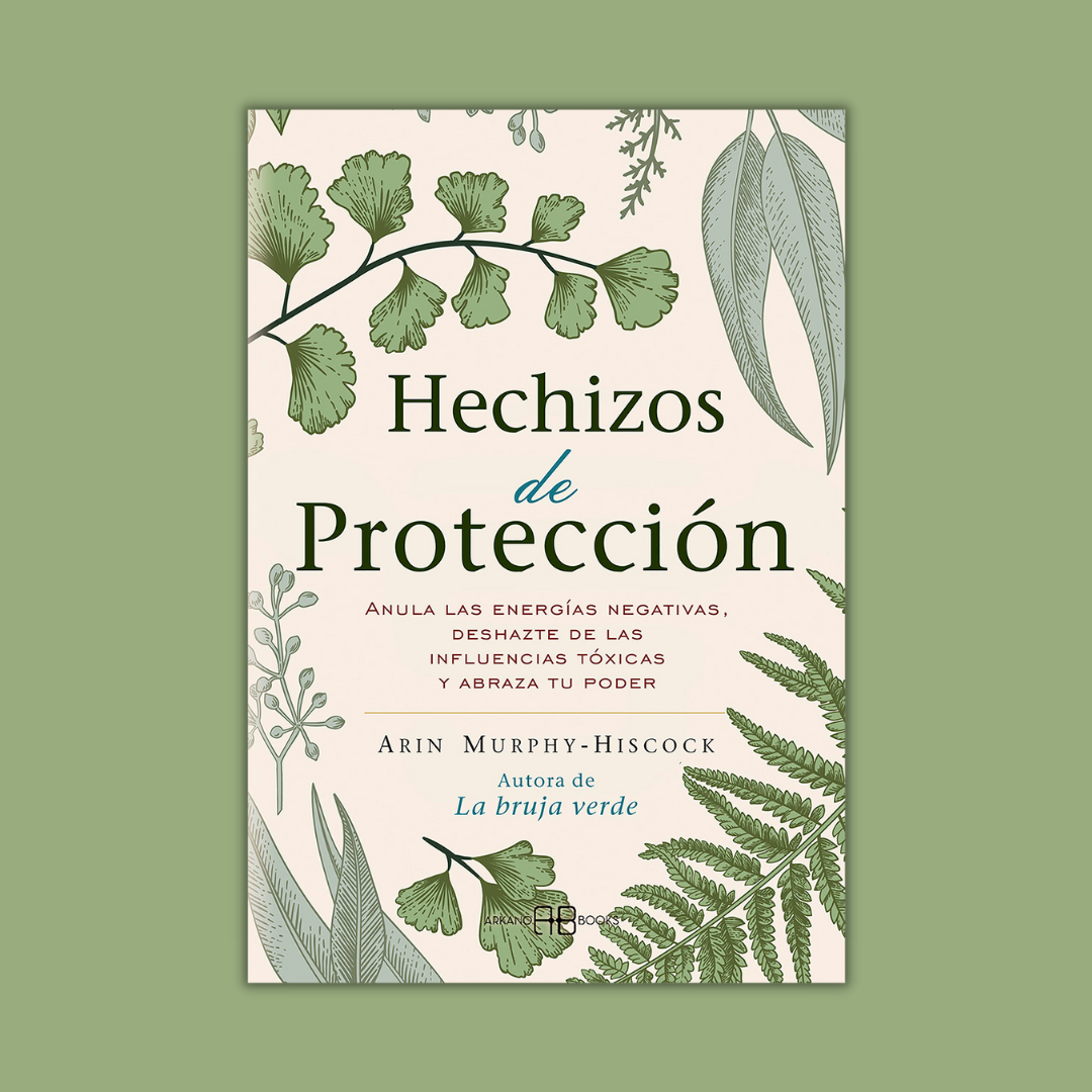 Hechizos de protección - Arin Murphy-Hiscock