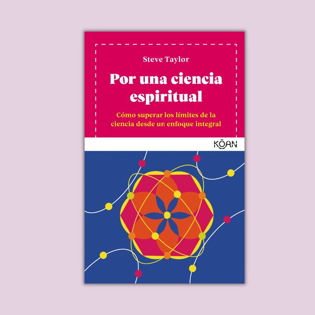 Por una ciencia espiritual - Steve Taylor