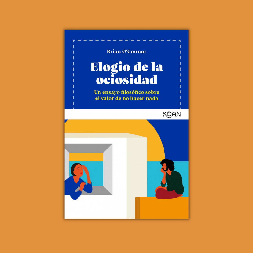 Elogio de la ociosidad - Brian O'Connor