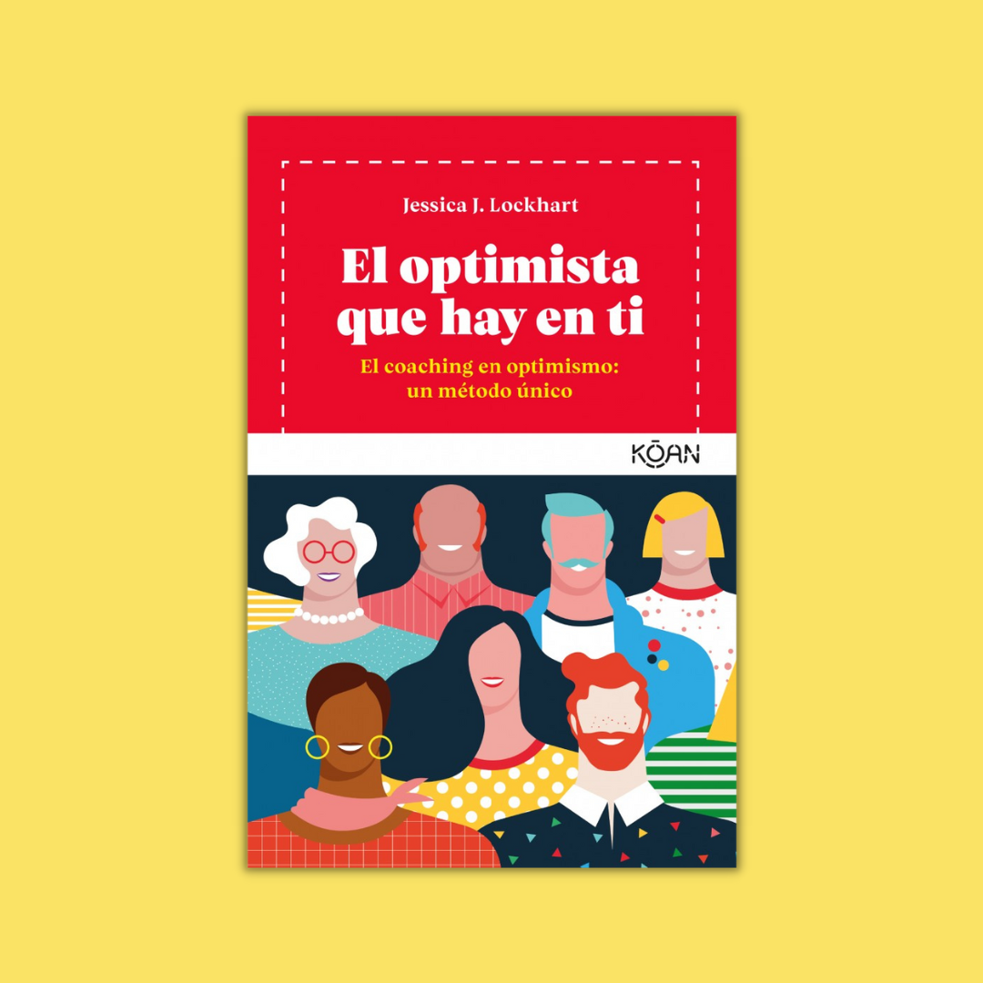 El optimista que hay en ti - Jessica J. Lockhart