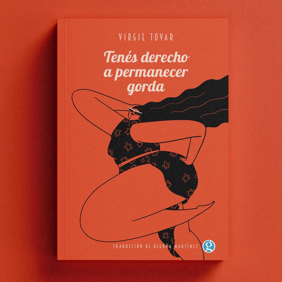 Tienes derecho a permanecer gorda - Virgie Tovar