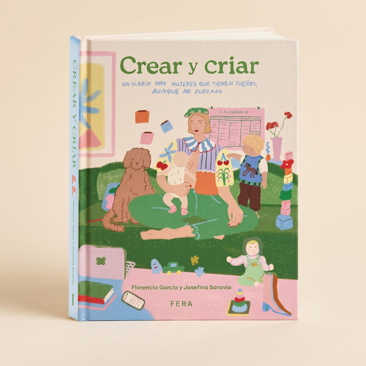 Crear y Criar: Un diario para  mujeres que tienen sueños aunque no duerman