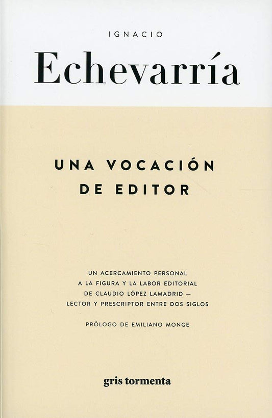 Una vocación de editor - Ignacio Echevarria