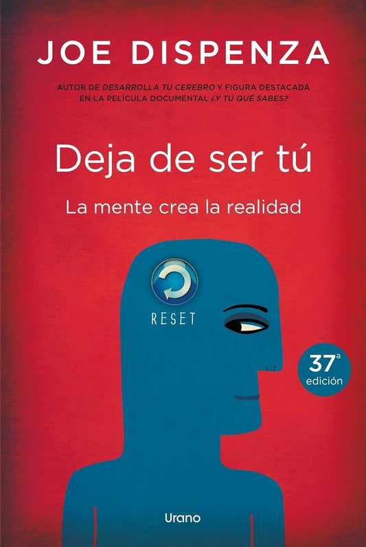 Deja de ser tú - Joe Dispenza