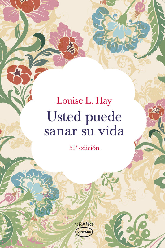Usted puede sanar su vida Ed. Vintage - Louise L. Hay
