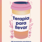 Terapia para llevar - Ana Pérez