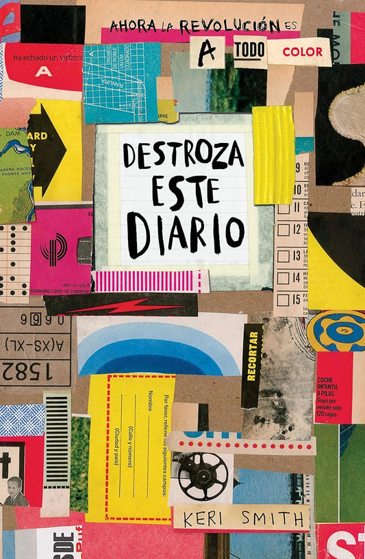 Destroza este diario (Ahora a todo color) - Keri Smith
