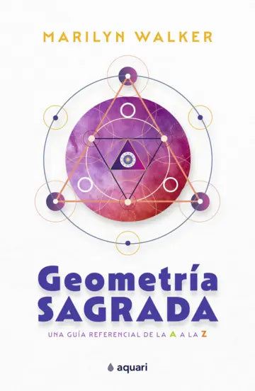 Geometría sagrada - Marilyn Walker