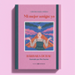 Mi mejor amiga: yo - Bárbara Duhau