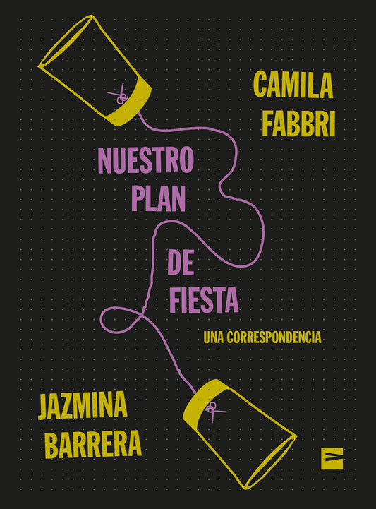 Nuestro Plan de Fiesta - Camila Fabbri y Jazmina Barrera
